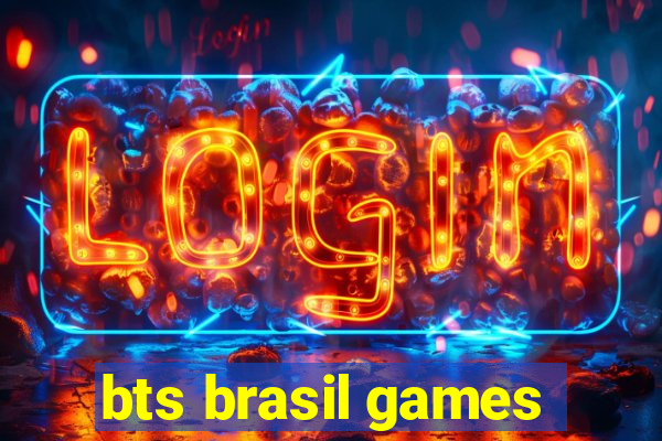 bts brasil games